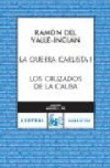 La guerra carlista i: los cruzados de la causa