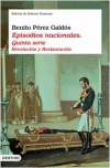 Episodios nacionales. quinta serie: revolución y restauración