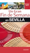 Un gran fin de semana en sevilla