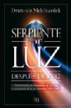 Serpiente de luz. después del 2012