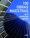 100 obras maestras de la arquitectura española