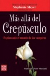 Más allá del crepúsculo. explorando el mundo de los vampiros