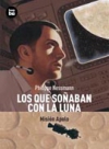 Los que soñaban con la luna