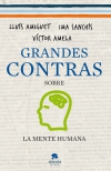 Grandes contras sobre: la mente humana