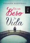 En un beso la vida