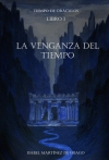 La venganza del tiempo. tiempo de oráculos. libro i