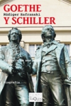 Goethe y schiller. historia de una amistad