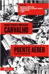 Carvalho 2. puente aéreo: asesinato en el comité central; el delantero centro fu