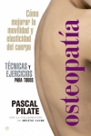 Osteopatía. cómo mejorar la movilidad y elasticidad del cuerpo