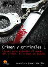 Crimen y criminales i. claves para entender el mundo del crimen