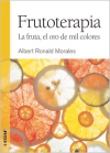 Frutoterapia: la fruta, el oro de mil colores