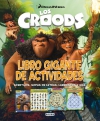 Los croods. libro gigante de actividades