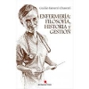 Enfermería: filosofía, historia y gestión