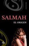 Salmah. El origen