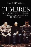 Cumbres. seis encuentros de líderes políticos que marcaron el siglo xx