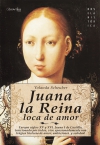 Juana la reina, loca de amor