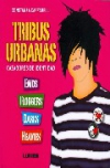 Tribus urbanas: cazadores de identidad