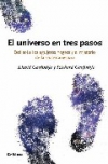 El universo en tres pasos. del sol a los agujeros negros y el misterio de la mat