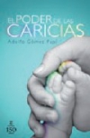 El poder de las caricias