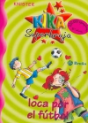 Kika superbruja: loca por el fútbol