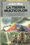 La tierra multicolor (exilio en el plioceno 1)