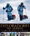 Exploradores del mundo: grandes historias de aventuras y fortaleza