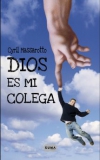 Dios es mi colega