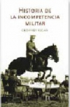 Historia de la incompetencia militar