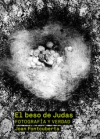 El beso de judas. fotografía y verdad