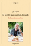 El hombre que se comió el mundo. en busca de la comida perfecta
