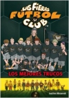 Los mejores trucos. las fieras del fútbol club 14