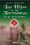 Las hijas de las tormentas III. El quinto cristal