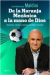 De la naranja mecánica a la mano de dios. anécdotas, delirios y leyendas del fút