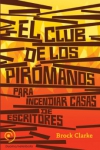 El club de los pirómanos