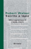 Escrito a lápiz. microgramas ii (1926-1927)