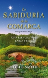 La sabiduría de la comarca. guía para una vida larga y feliz