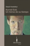 Kornél esti. un héroe de su tiempo