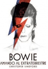 Bowie. amando al extraterrestre