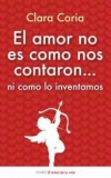 El amor no es como nos contaron... ni como lo inventamos