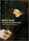 Erasmo de rotterdam. triunfo y tragedia de un humanista