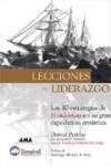 Lecciones de liderazgo. las 10 estrategias de shackleton en su gran expedición a