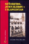 Señoritos, jornaleros y falangistas