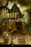 La sombra de la catedral