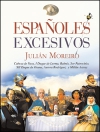 Españoles excesivos. cabeza de vaca, i duque de lerma, balmis, sor patrocinio, x
