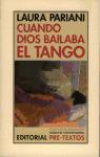 Cuando dios bailaba el tango
