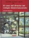 El caso del director del colegio desenmascarado. cuatro amigos y medio