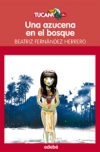 Una azucena en el bosque