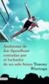 Andanzas de joe speedboat contadas por el luchador de un solo brazo