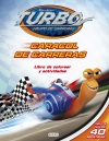 Turbo. caracol de carreras. libro de colorear y actividades con pegatinas