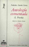 Antología comentada de federico garcía lorca. tomo i, poesía